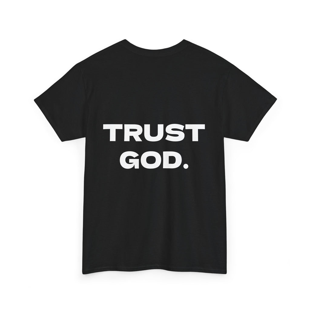 TRUST GOD. Tee-shirt