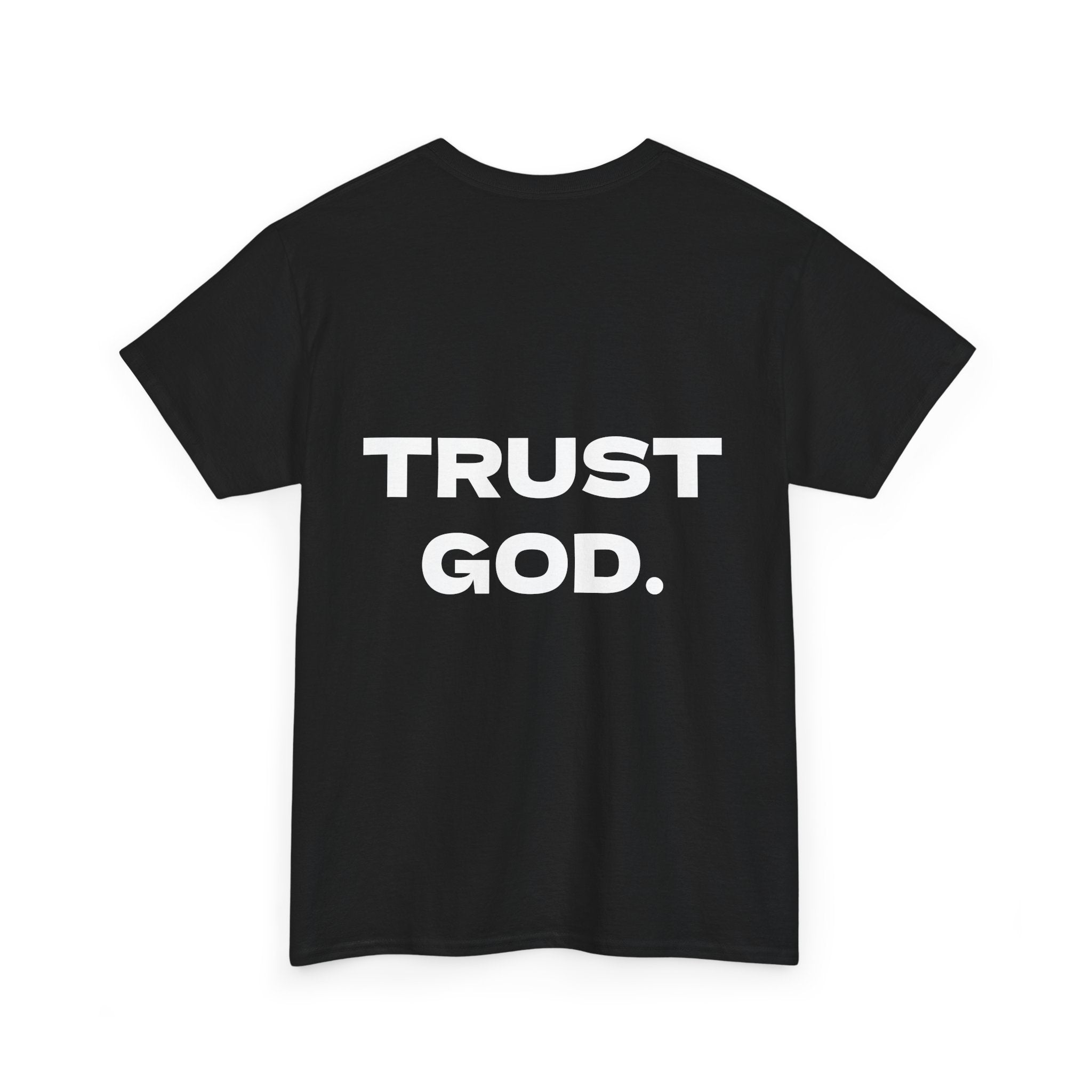 TRUST GOD. Tee-shirt