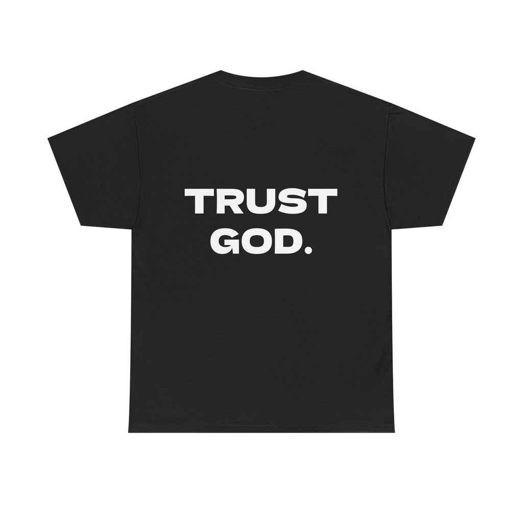 TRUST GOD. Tee-shirt